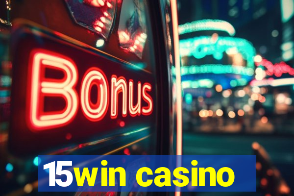 15win casino